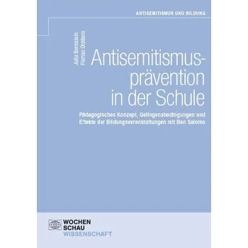 Antisemitismusprävention in der Schule - Bernstein, Julia
