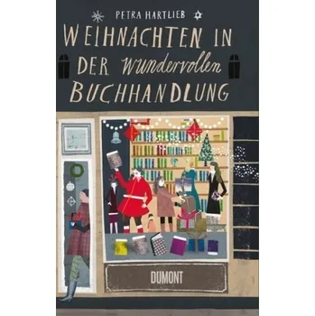 Literární biografie Weihnachten in der wundervollen Buchhandlung - Hartlieb, Petra