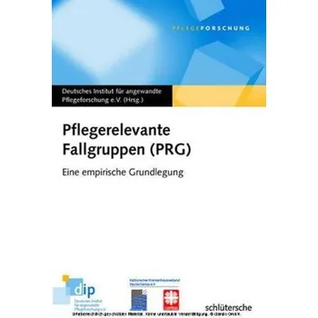 Pflegerelevante Fallgruppen (PRG)