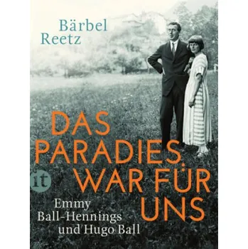 Literární biografie Das Paradies war für uns - Reetz, Bärbel