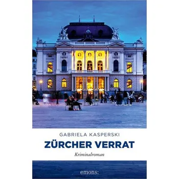 Zürcher Verrat - Kasperski, Gabriela