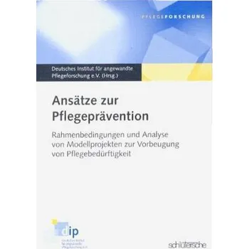 Ansätze zur Pflegeprävention