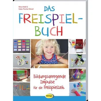 Das Freispielbuch - Held, Nina [DE] (2024, Brožovaná, Klett Kita GmbH)