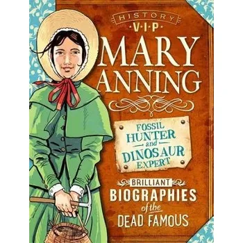 Populárně naučná literatura pro dospělé History VIPs: Mary Anning - Barnham, Kay