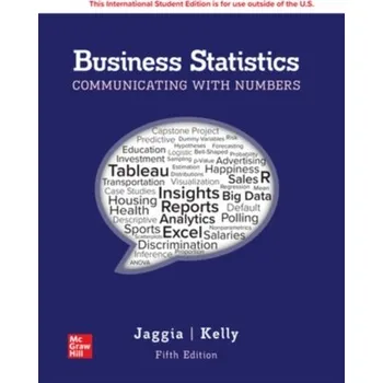 Populárně naučná literatura pro dospělé Business Statistics: Communicating with Numbers ISE - Jaggia, Sanjiv; Kelly, Alison