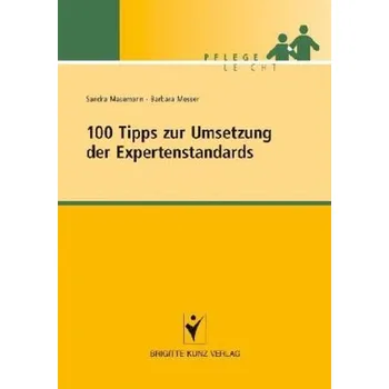 100 Tipps zur Umsetzung der Expertenstandards - Masemann, Sandra