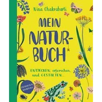 Příroda Mein Naturbuch überarb. Neuauflage - Chakrabarti Nina