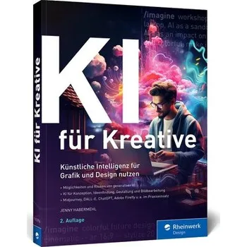 Technika KI für Kreative - Habermehl, Jenny [DE] (2024, Brožovaná, Rheinwerk Verlag GmbH)