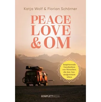 Osobní rozvoj Peace, Love & Om - Wolf, Katja