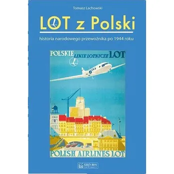 Lot z Polski - Lachowski Tomasz