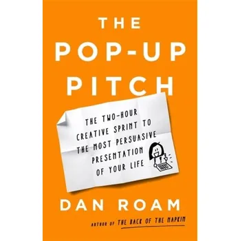 Kniha The Pop-up Pitch - Roam, Dan