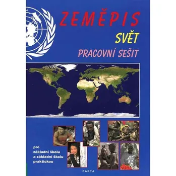 Zeměpis – Svět, pracovní sešit pro 2. stupeň ZŠ a ZŠ praktické
