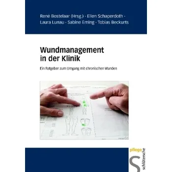 Wundmanagement in der Klinik - Bostelaar, Rene