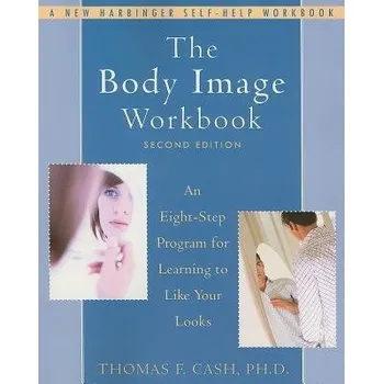 Body Image Workbook - Cash, Thomas