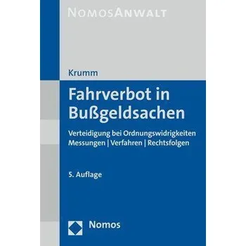 Fahrverbot in Bußgeldsachen - Krumm, Carsten