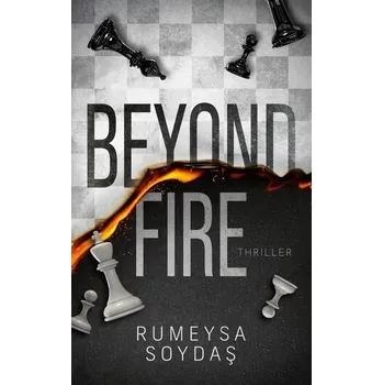 Beyond Fire - Soydas, Rumeysa