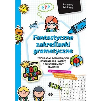 Fantastyczne zakreślanki gramatyczne - Katarzyna Michalec