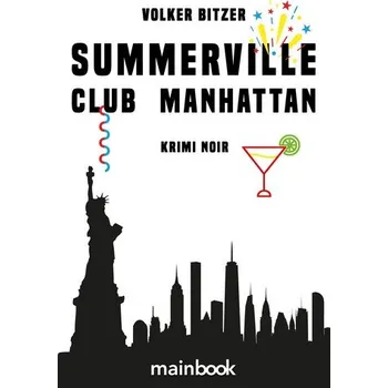 Summerville Club Manhattan - Bitzer, Volker