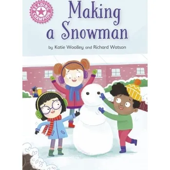 Anglický jazyk Reading Champion: Making a Snowman - Woolley, Katie [EN] (2023, Taschenbuch, Hachette Children's Group)