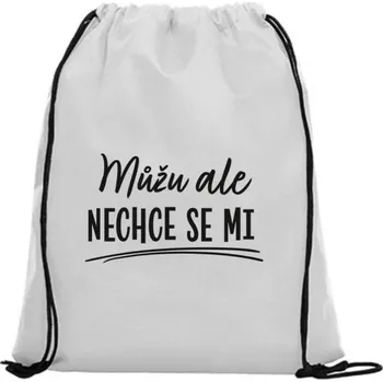 Sportovní vak Vak na záda - Můžu ale nechce se mi Růžová