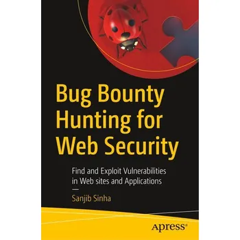 Technika Bug Bounty Hunting for Web Security - Sinha, Sanjib