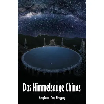 Das Himmelsauge Chinas - Zemin, Meng