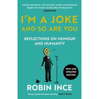 Umění I'm a Joke and So Are You - Ince, Robin [EN] (2023, Brožovaná, Atlantic Books)