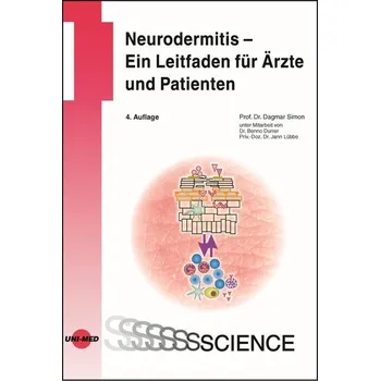 Neurodermitis - Ein Leitfaden für Ärzte und Patienten - Simon, Dagmar [DE] (2022, Firma, Uni-Med Verlag Ag)