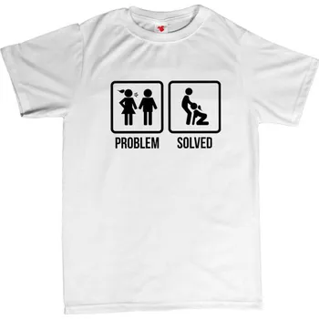 Žertovný předmět PROBLEM SOLVED - sex - pánské tričko s potiskem 3XL bílá - white Černá - 402