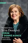 Věřím v dobré konce: Dobrodějka s duší…