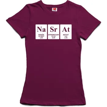 Žertovný předmět Na Sr At - dámské tričko s potiskem L růžová - fuschia Bílá - 401