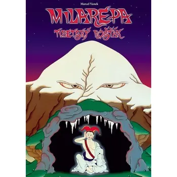 Milarepa - Tibetský rošťák - Marcel Vaněk