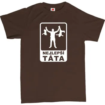 Žertovný předmět Nejlepší táta - pánské tričko s potiskem M hnědá - čokoládová Bílá - 401