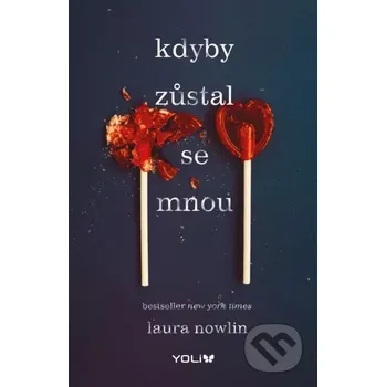 Kniha Kdyby zůstal se mnou - Laura Nowlin (2024) [E-kniha]