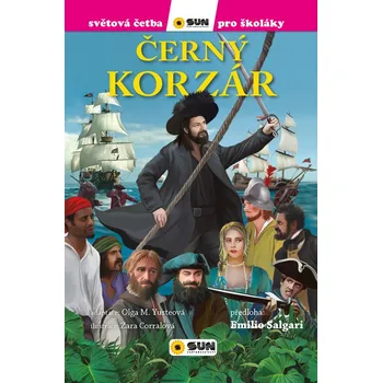Světová četba pro školáky: Černý korzár - Emilio Salgari, Olga M. Yusteová (2022, pevná)
