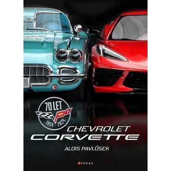 Chevrolet Corvette: 70 let 1954-2024 -…