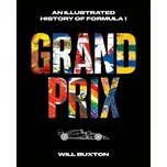 Grand Prix: An Illustrated History of…