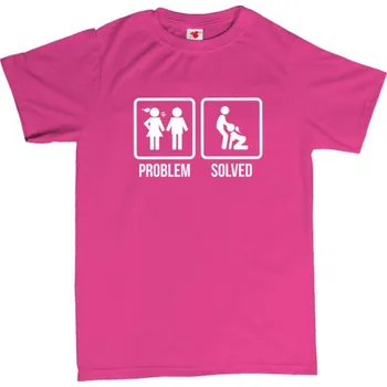 Žertovný předmět PROBLEM SOLVED - sex - pánské tričko s potiskem XXL růžová - fuschia Bílá - 401