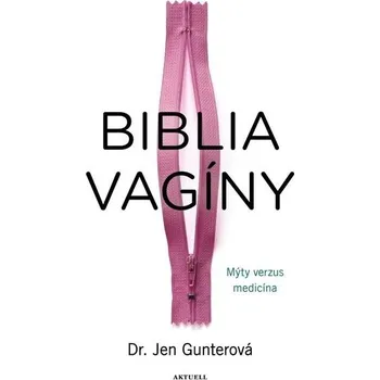 Biblia vagíny - Jen Gunterová