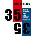 Jdeme od listopadu 1989 stále kupředu?:…