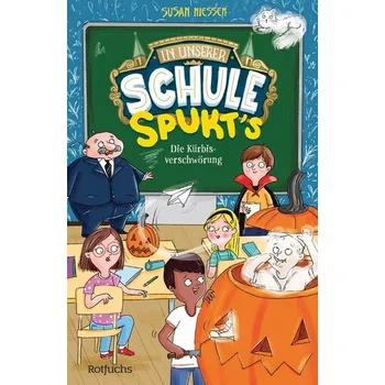 In unserer Schule spukt's - Die Kürbisverschwörung - Niessen, Susan