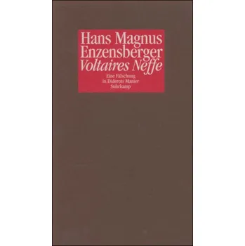 Voltaires Neffe - Enzensberger, Hans Magnus