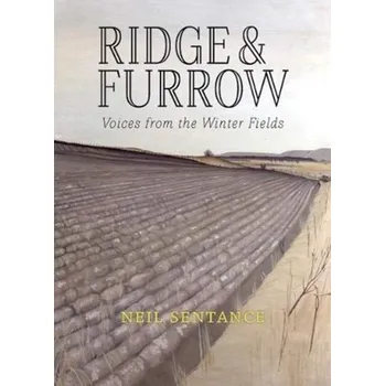 Ridge and Furrow - Sentance, Neil