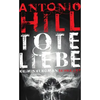Tote Liebe - Hill, Antonio