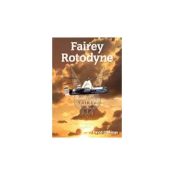 Cizojazyčná kniha Fairey Rotodyne - Gibbings, David