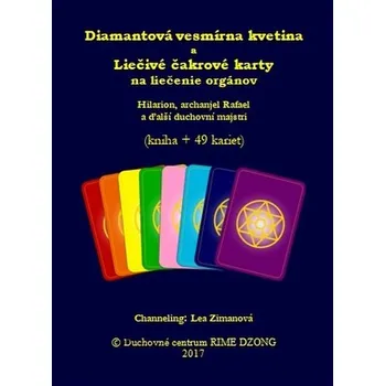 Osobní rozvoj Diamantová vesmírna kvetina a liečivé čakrové karty na liečenie orgánov (kniha + 49 kariet) - Lea Zimanová