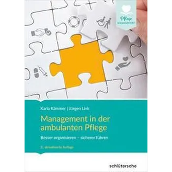 Management in der ambulanten Pflege - Kämmer, Karla [DE] (2022, Firma, Schlütersche Verlag)