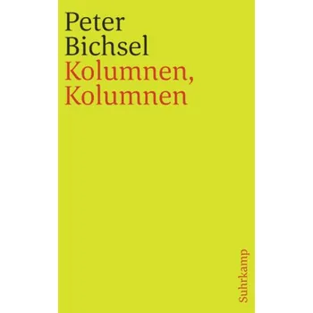 Kolumnen, Kolumnen - Bichsel, Peter
