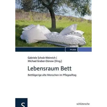 Lebensraum Bett - Scholz-Weinrich, Gabriele