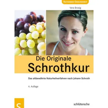 Die Originale Schrothkur - Brosig, Vera